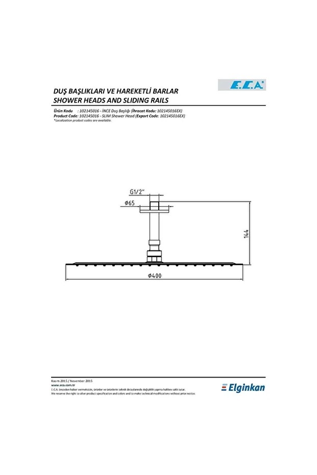 İnce 40 cm Yuvarlak Tavandan Tepe Duş Başlığı 102145016