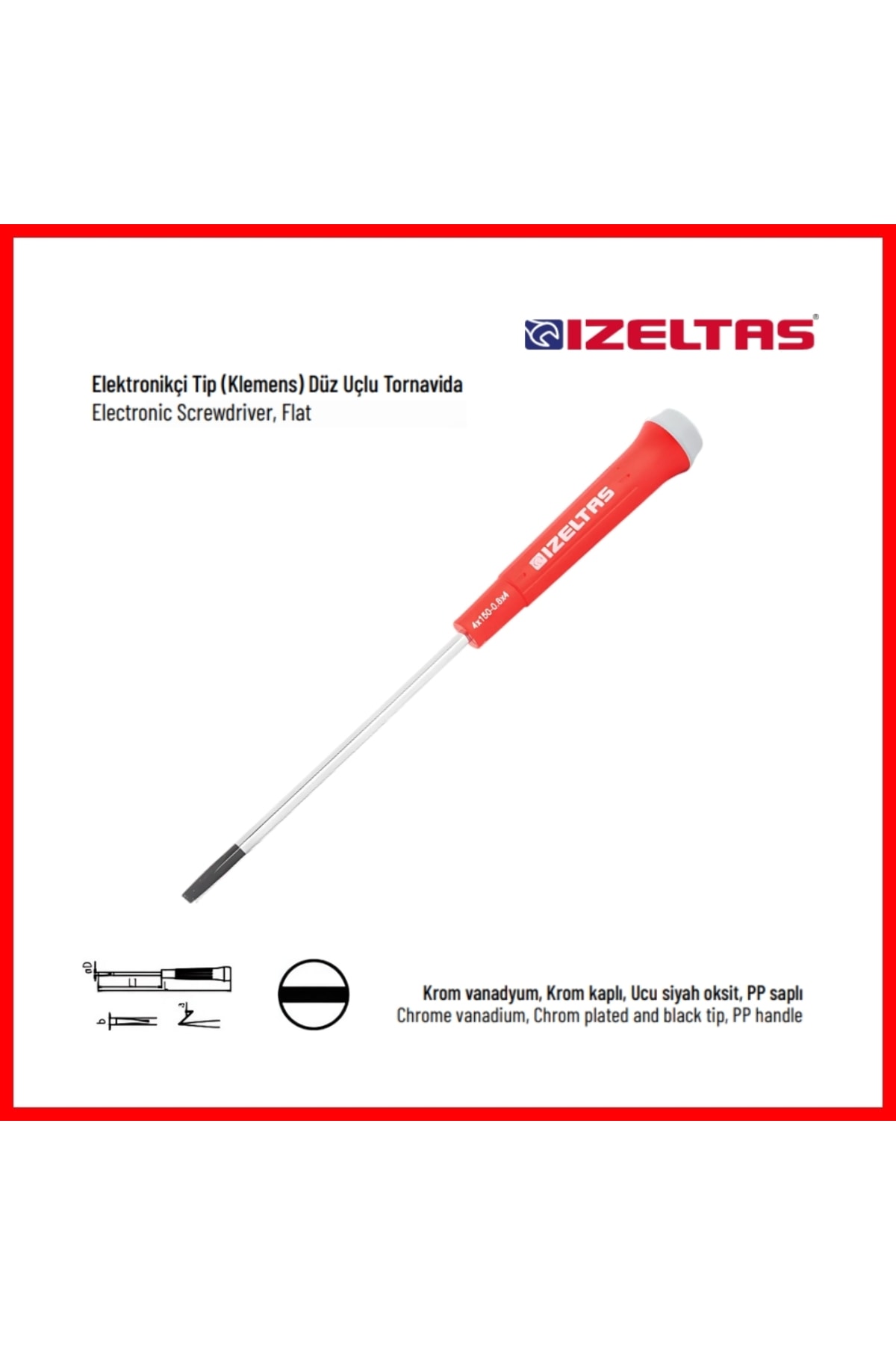 İZELTAŞ Elektronikçi Tip Klemens Tornavida, Düz 4x150 Mm, Dayanıklı