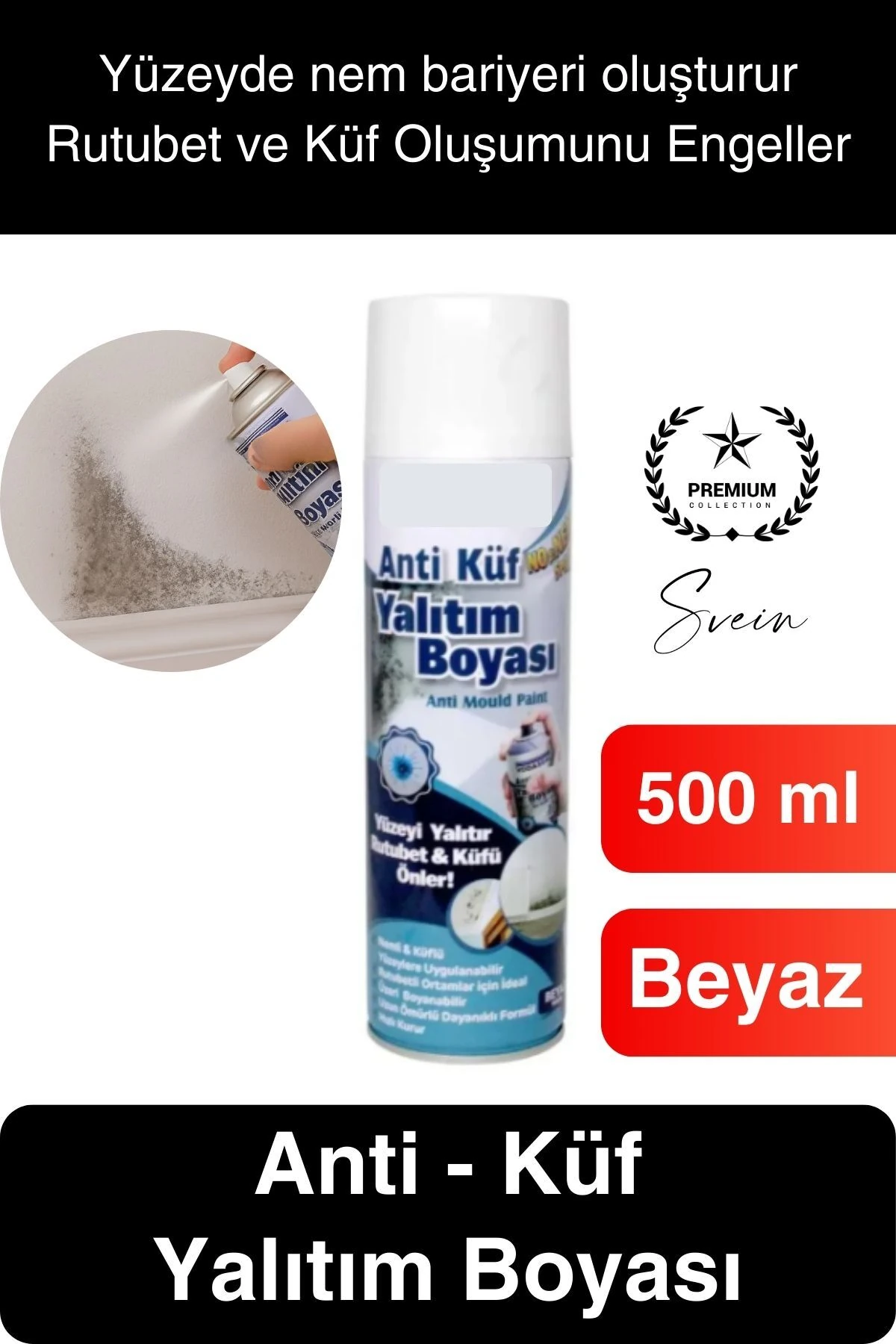 Premium Anti Küf Yalıtım Boyası Sprey Beyaz Rutubet Oluşumunu Engeller Duvar Derleme Önleyici 500 ml