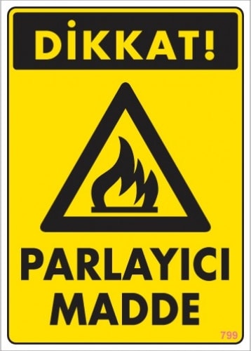 Uyarı Levhaları "Dikkat Parlıyıcı Madde" Pvc 25*35