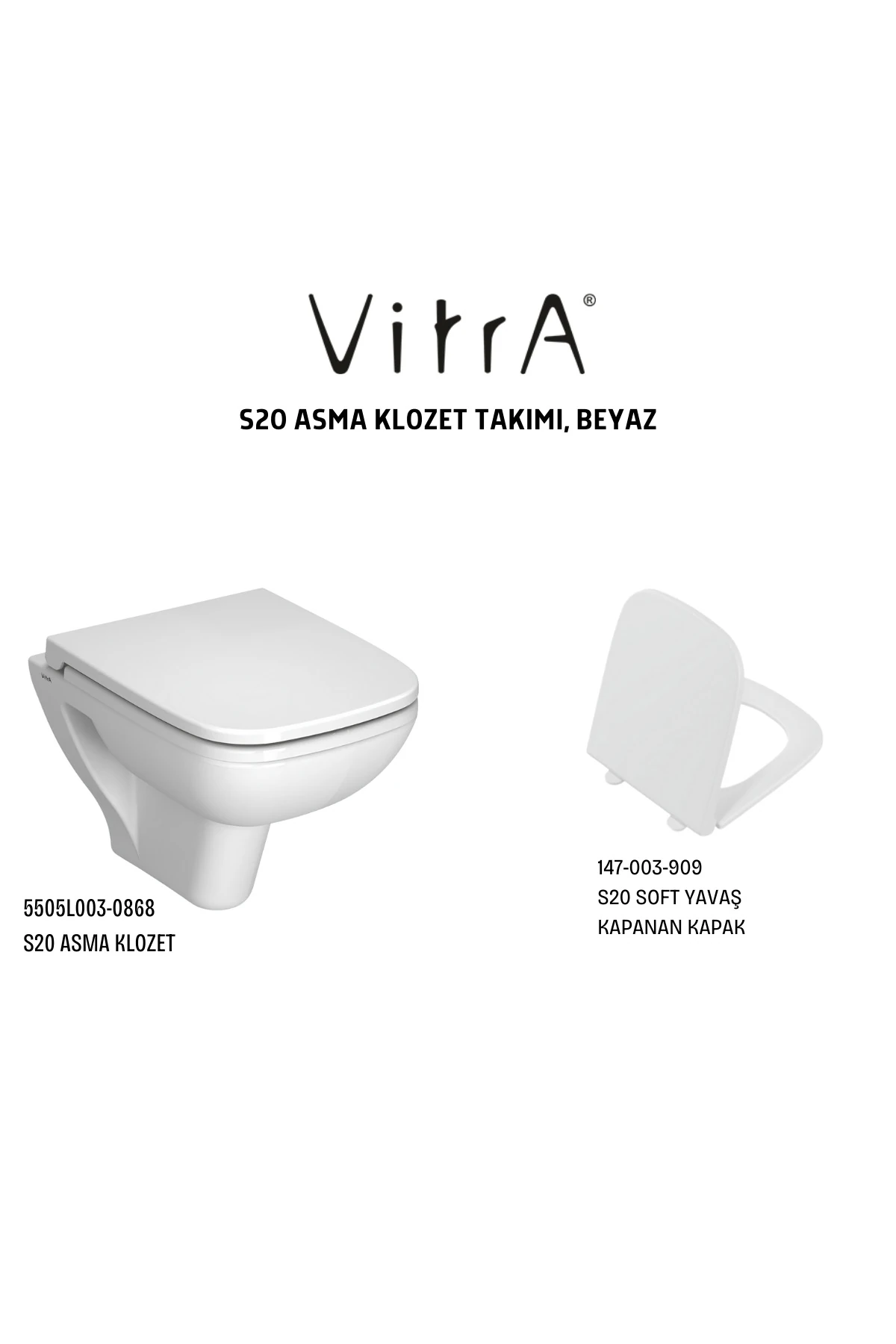 S20 Asma Klozet 5505L003-0868, Vitra S20 Soft Yavaş Kapanır Kapak 147-003-909