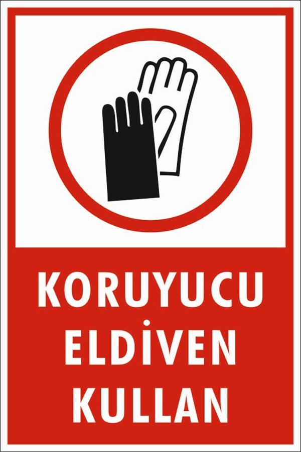 Uyarı Levhaları/Koruyucu Eldiven Kullan Levhası