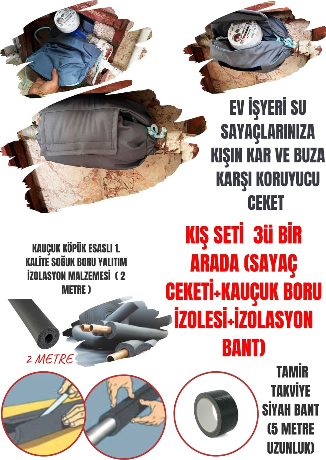 Su Saati Sayaç Dona Karşı Koruyucu 3'lü Set (Sayaç Ceketi-Kauçuk Köpük Boru Izole-Pvc Bant)