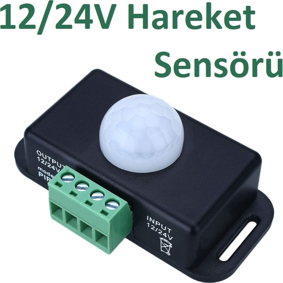 Hareket Sensörü Dc 12V 24V Pır Dedektör Hareket Sensörlü