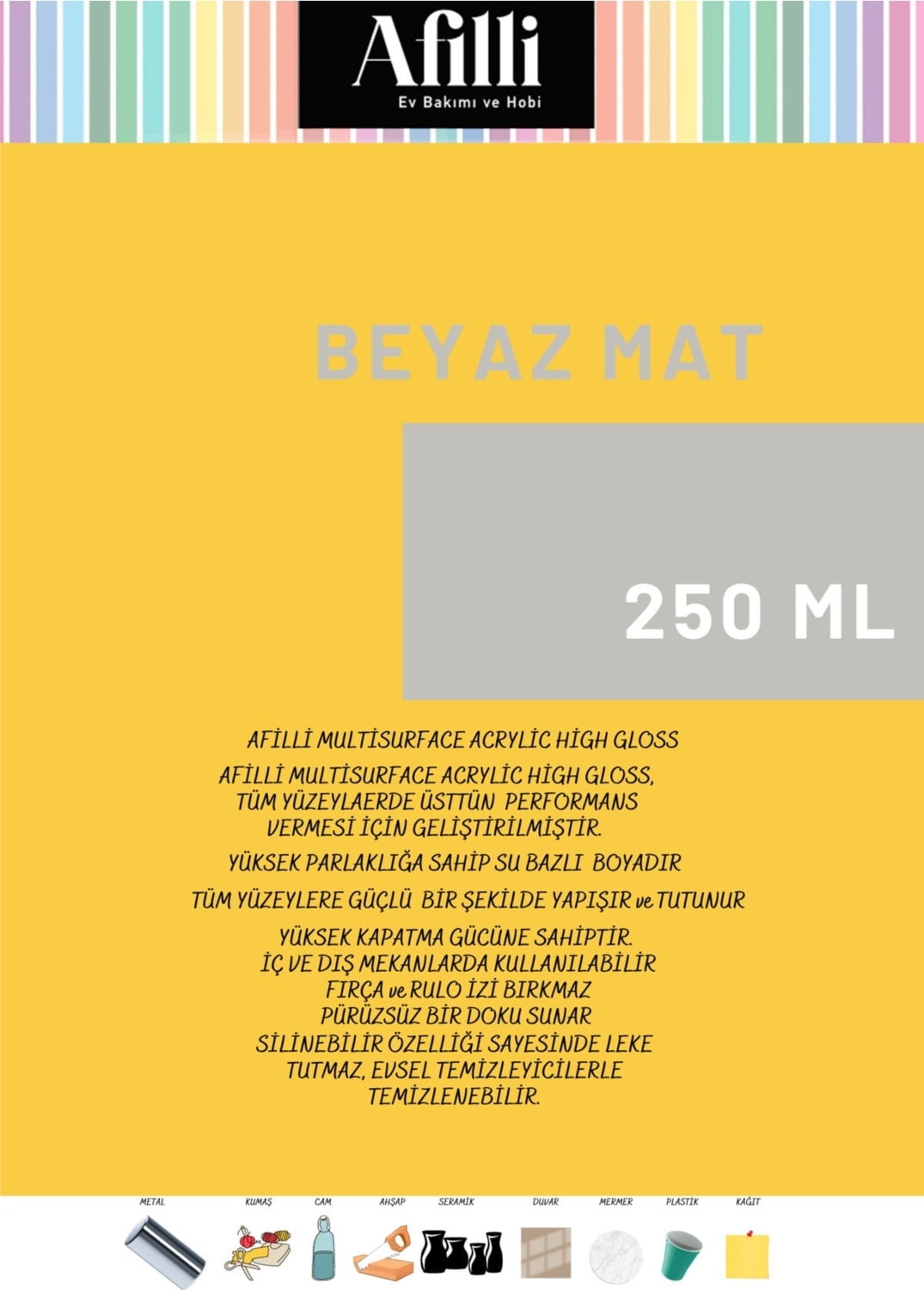 Afilli Multisurface Akrilik Mat Beyaz 250 ml + Hobi Rulo Seet 5 cm
