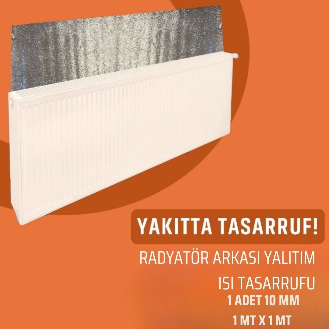 RADYATÖR ARKASI TEK TARAFI FOLYOLU ISI YALITIM LEVHASI 10 MM ( EN : 1 MT BOY: 1 MT ) 1 ADET