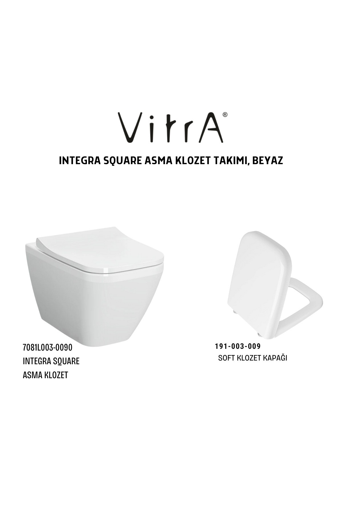 Integra Square Asma 7081L003-0090,Vitra Integra Square Klozet Kapağı 191-003-009