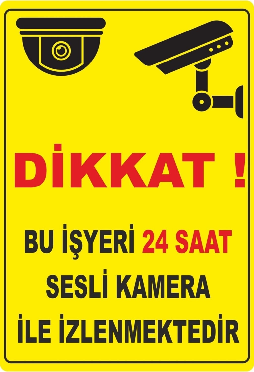 Dikkat 24 Saat Kamera Pvc Uyarı Levhası Dekota Dijital Uv Baskı Yapışkanlı 12.5X17.5