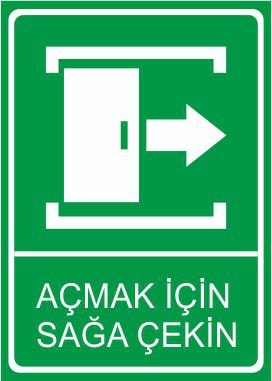 Açmak İçin Sağa Çekin 25 X 35 Cm Uyarı Levhası