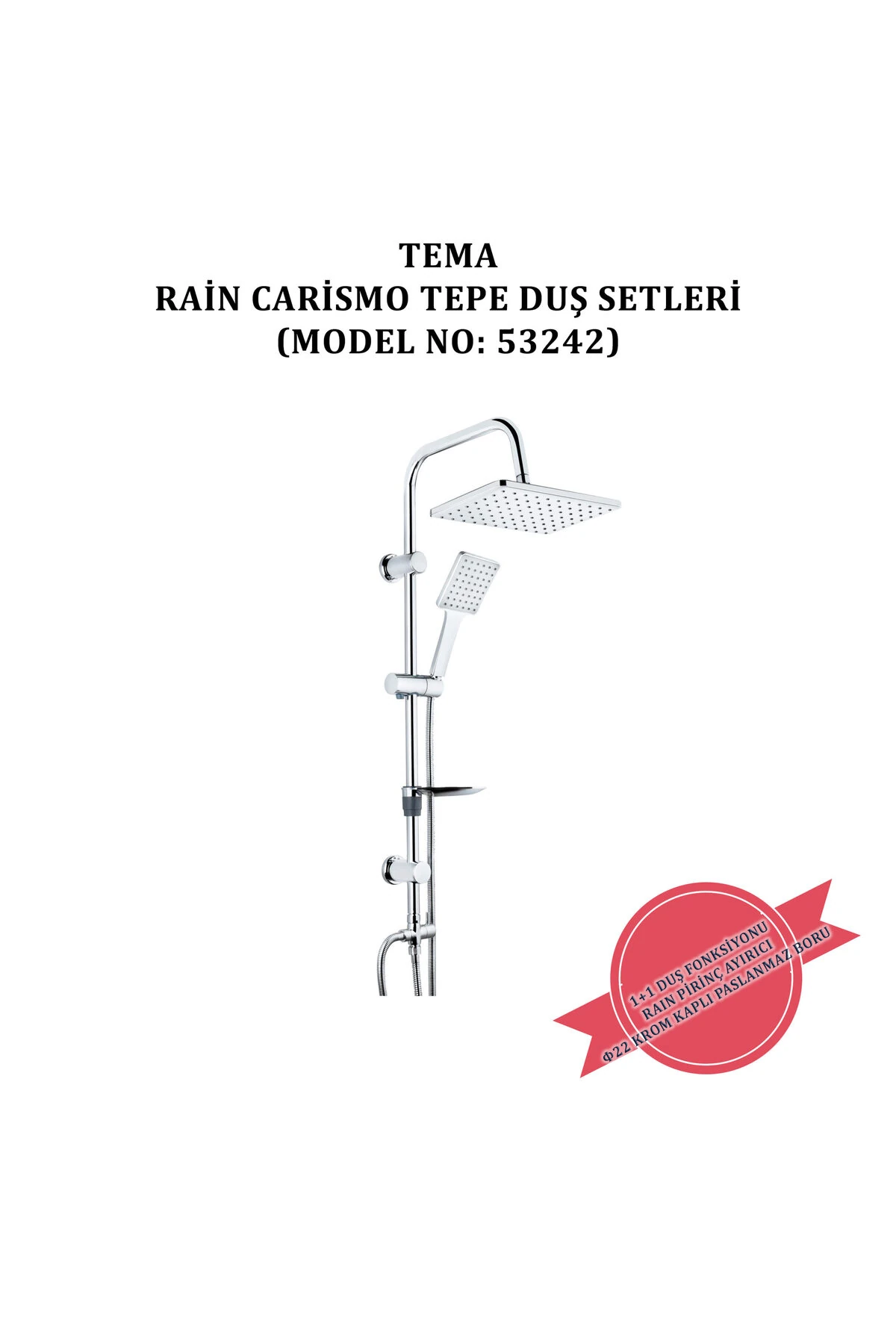 Rain Carismo Tepe Duş Setleri (MODEL NO: 53242)