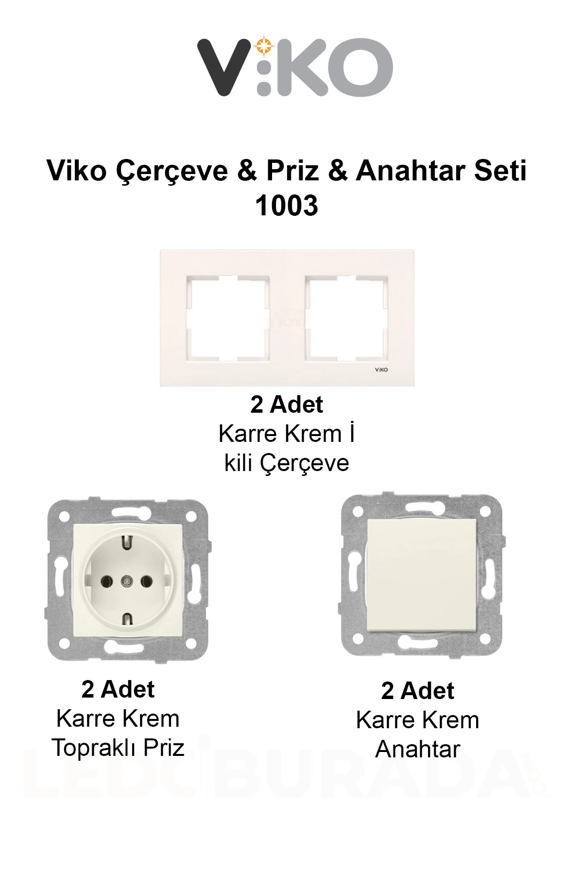 Viko Çerçeve & Priz & Anahtar Seti 1003 (2 ADET 2’Lİ ÇERÇEVE 2 ADET TOPRAKLI PRİZ 2 ADET ANAHTAR)
