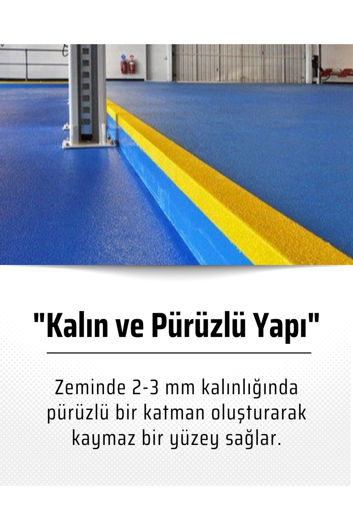 Kaydırmaz Kalın Pürüzlü Zemin Boyası (Ağır Araç Trafiğine Uygun)