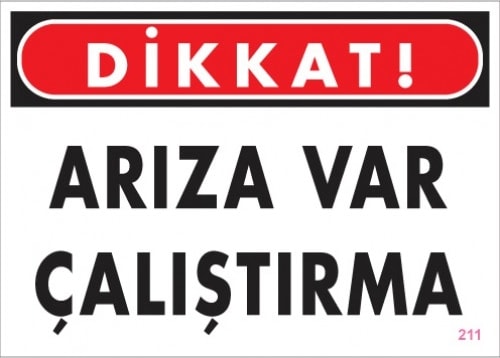 Uyarı Levhaları "Arıza Var Çalıştırma" Pvc 25*35