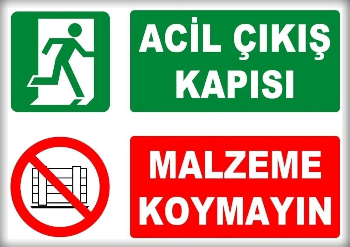 Uyarı ve Yönlendirme Levhaları " Acil Çıkış Kapısı Malzeme Koymayın" 25X35CM Dekota Levha