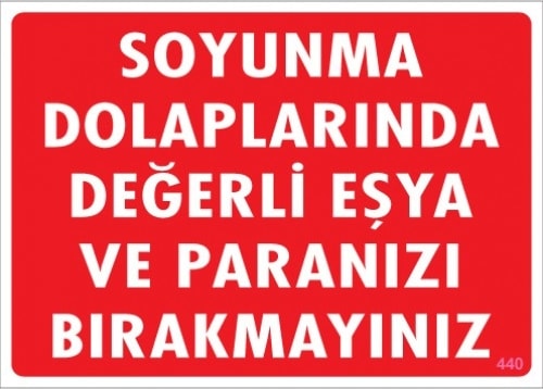 Uyarı Levhaları ''Soyunma Dolaplarında Degerli Eşya Ve Paralarınızı Bırakmayınız '' Pvc 25*35