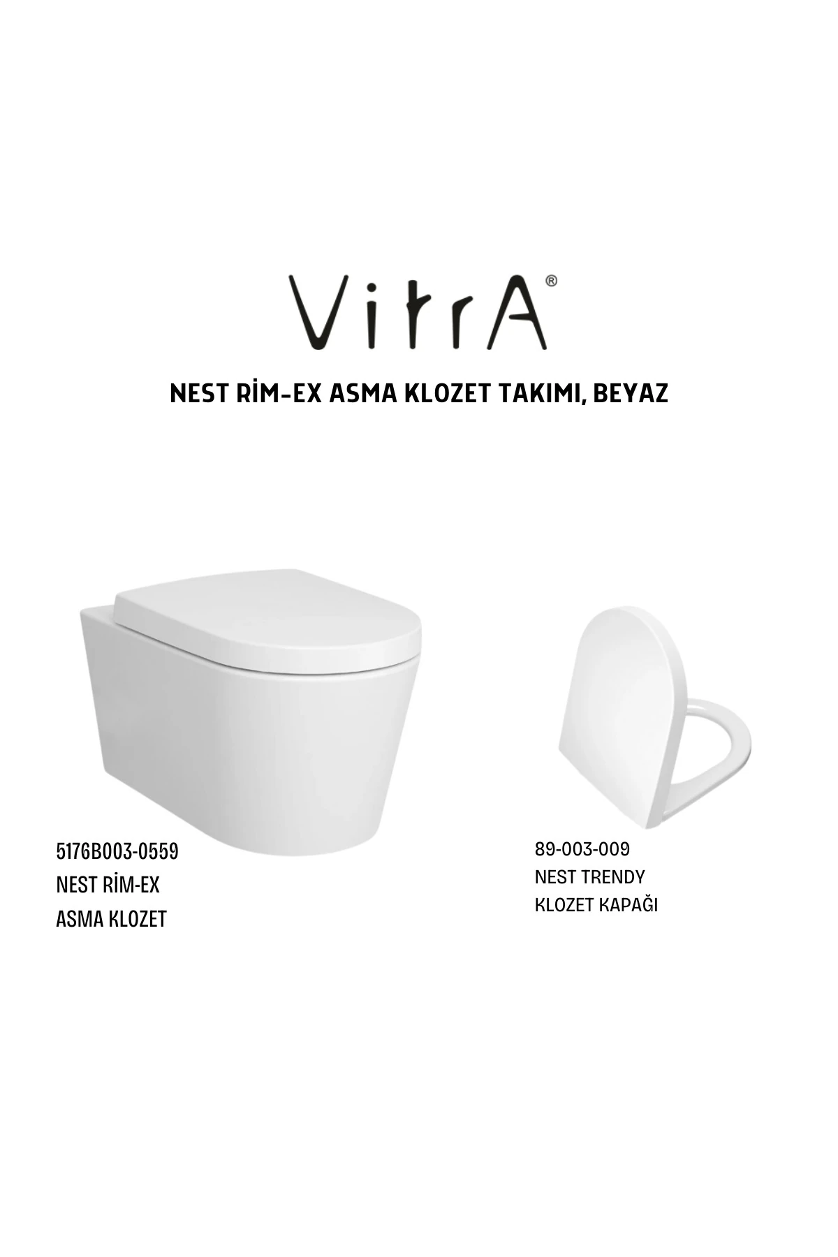 Nest Rim-Ex Asma Klozet 5176B003-0559,Vitra Nest Klozet Kapağı Duroplast 89-003-009