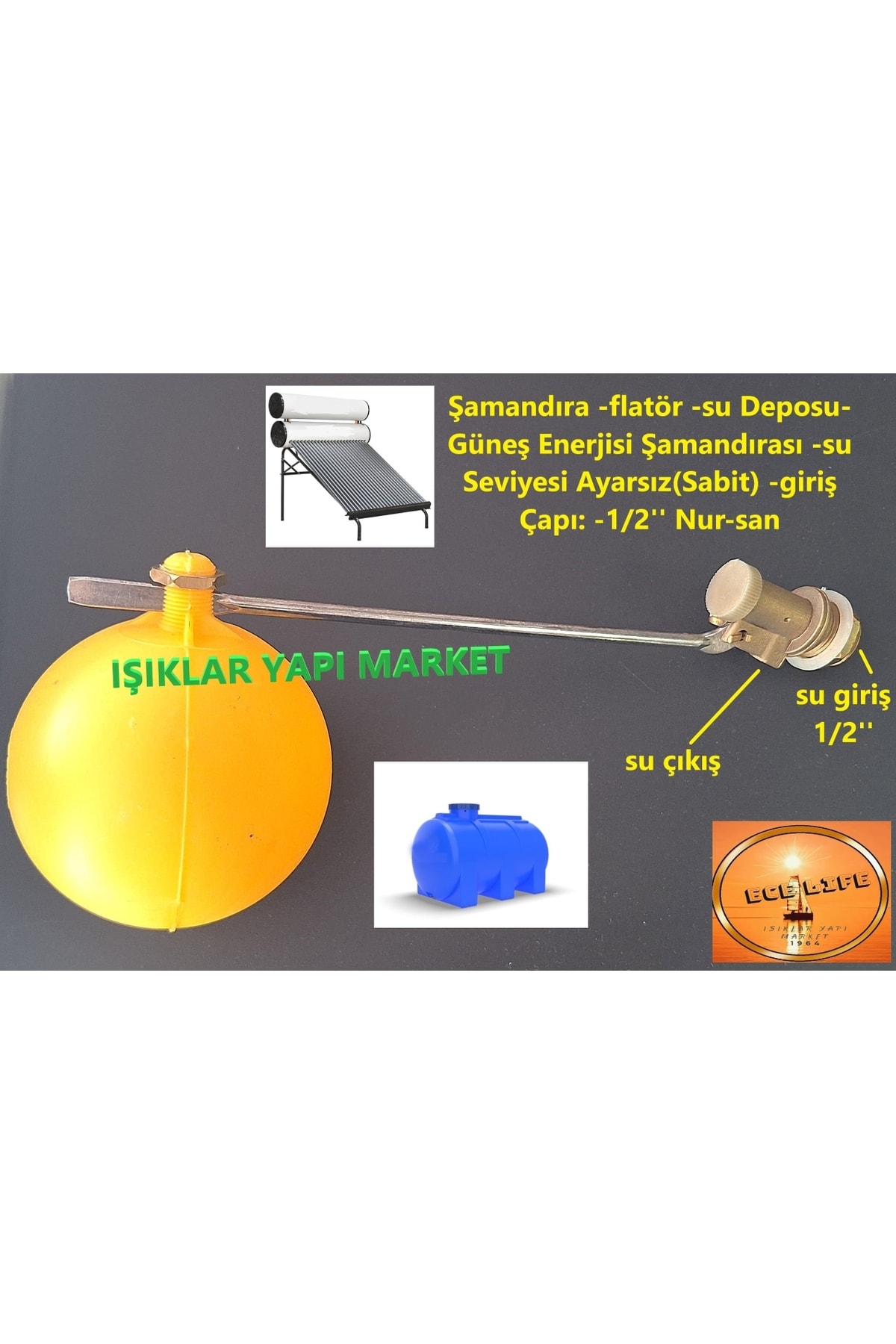 Şamandıra -flatör -su Deposu-güneş Enerjisi-su Seviyesi Ayarsız(SABİT) -giriş Çapı: -1/2'' Nur-san
