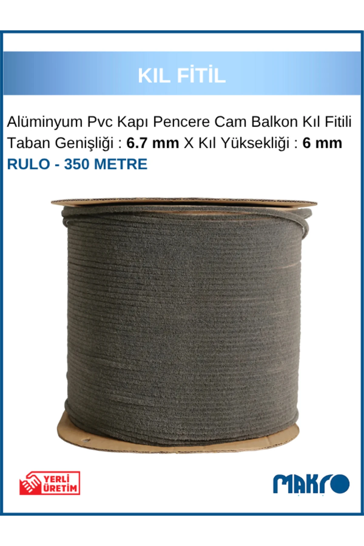 Alüminyum Pvc Kapı Pencere Cam Balkon Kıl Fitili En 6,7mm - Kıl Uzunluğu: 6mm - RULO - 350 METRE