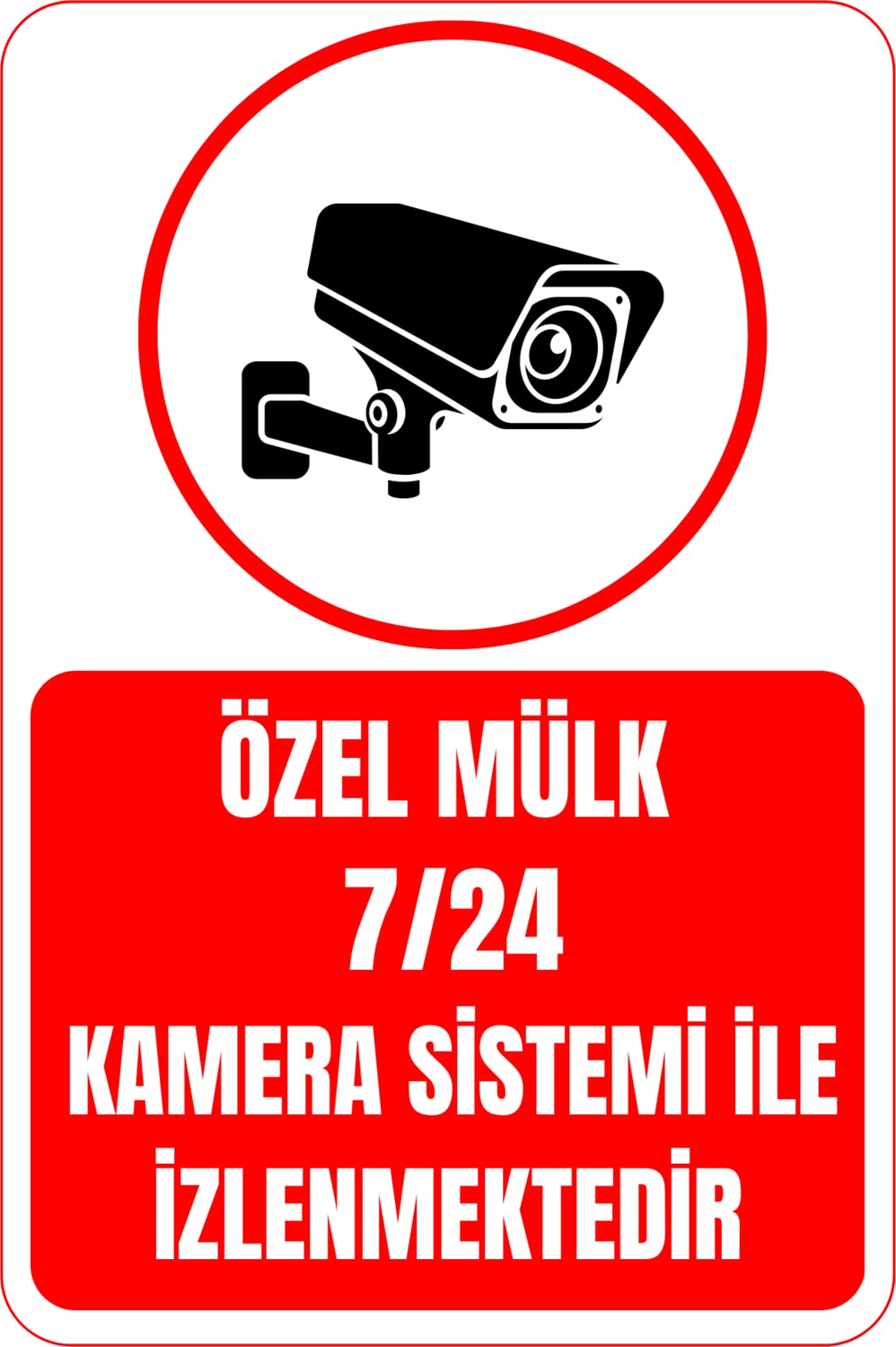 35 x 50 Özel Mülk 7/24 Kamera Sistemi ile Izlenmektedir Folyo Baskı Sticker Uyarı Levhası