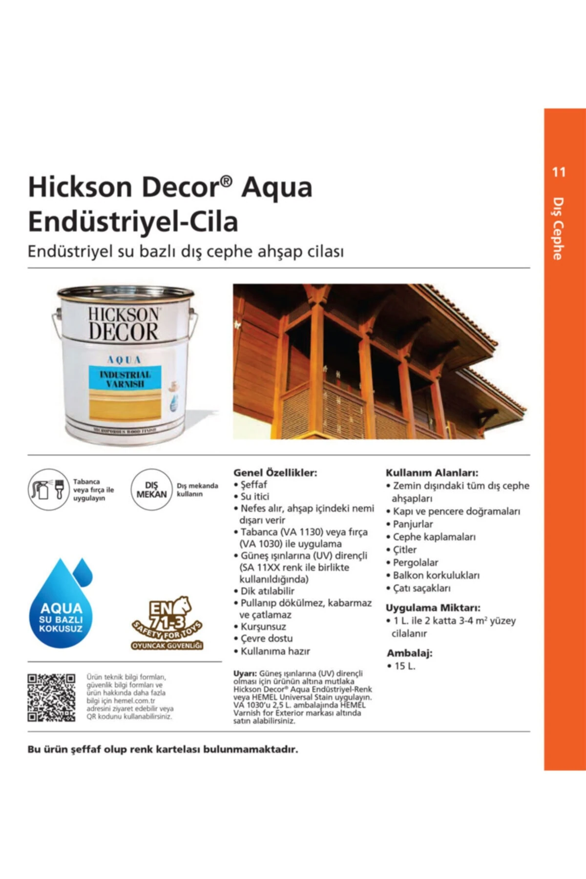 Hickson Decor Su Bazlı - Aqua Va1030 Endüstriyel Dış Mekan Cila 15 Lt Fırçalık