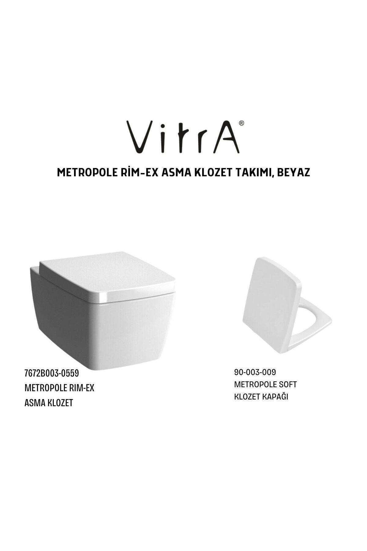 Metropole 7672B003-0559 Rim-ex Asma Klozet, Vitra Metropole Soft Klozet Kapağı 90-003-009