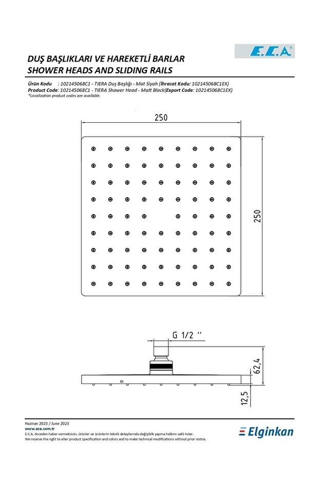 Tiera Tepe Duş Başlığı Mat Siyah (250x250 mm) 102145068C1