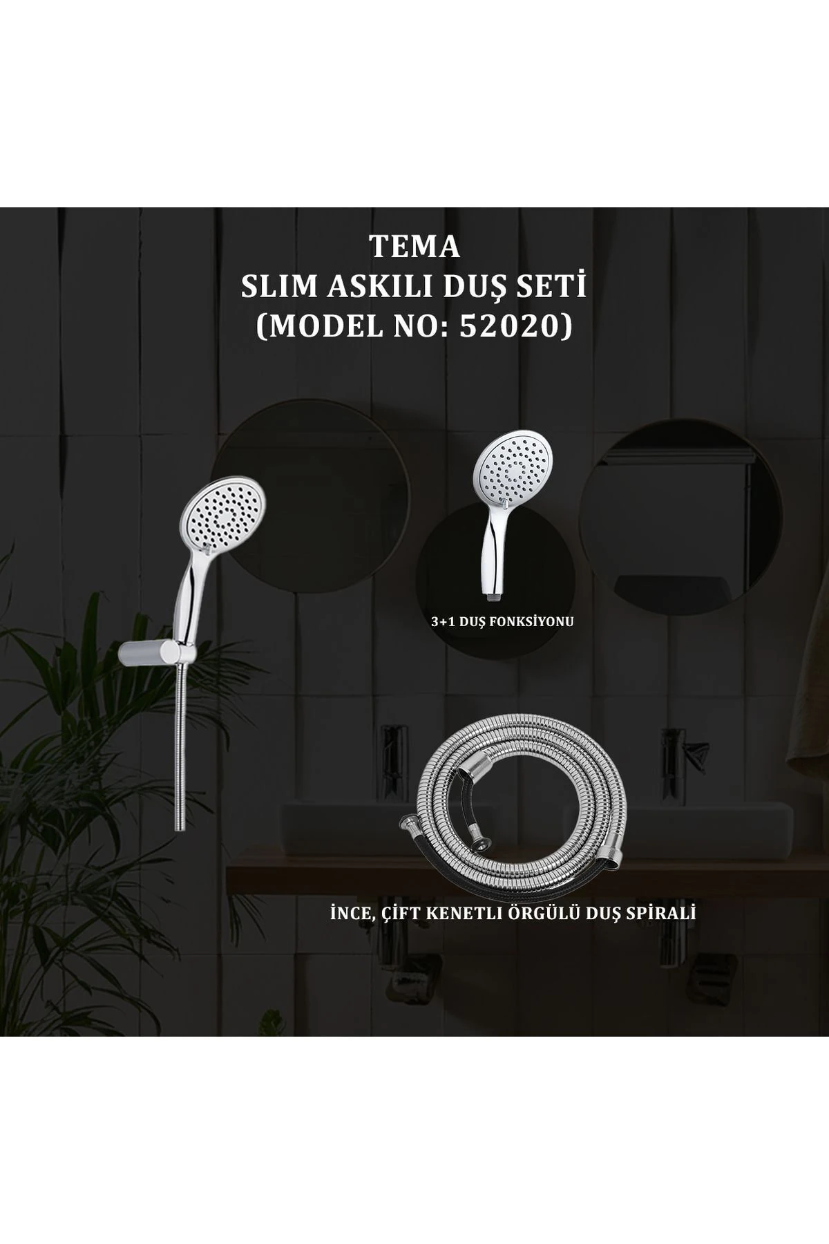 Slim Askılı Duş Seti (MODEL NO: 52020)