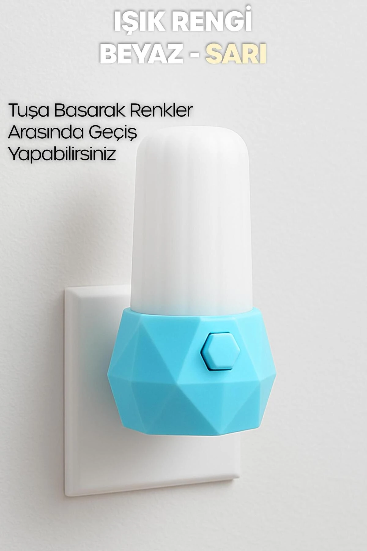 Gece Lambası Prizma Tip 2 MOD Sarı-Beyaz Işık Tuşlu Koridor Hol Işığı Uyuma Işığı Turkuaz GC07