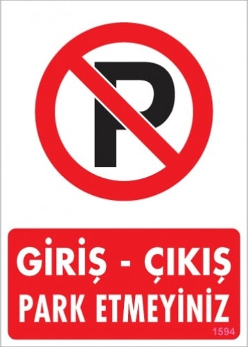 Uyarı Levhaları ''Giriş - Çıkış Park Etmeyiniz'' Pvc 25*35
