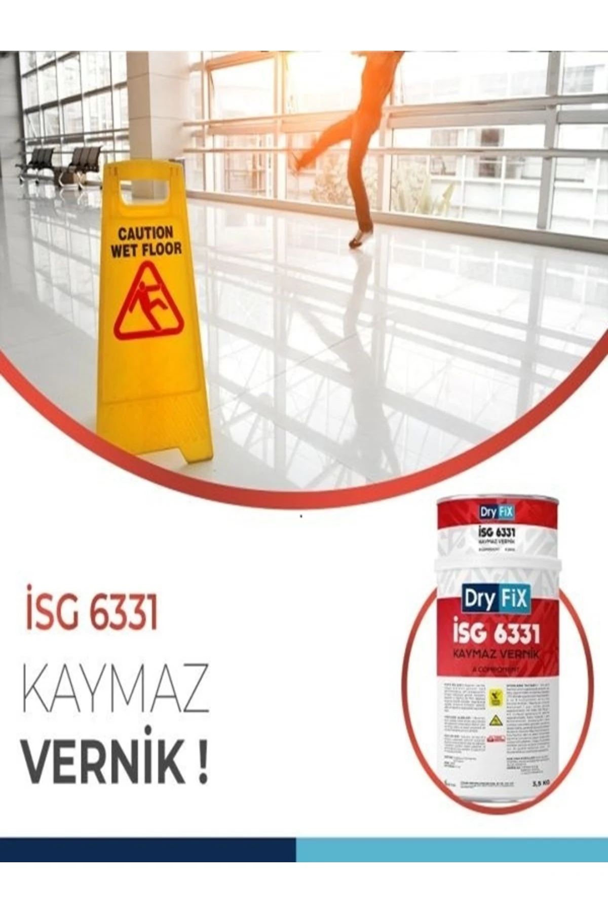 DRYFİX ISG 6331 KAYMAZ  VERNİK  SET