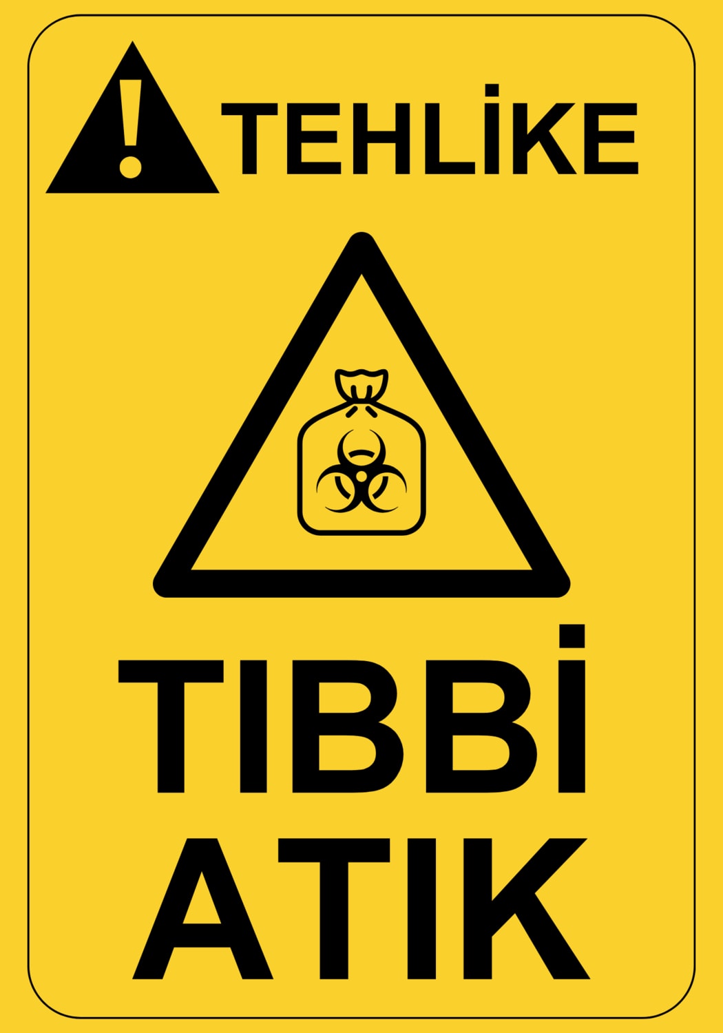 35 x 50 Tıbbi Atık Folyo Baskı Sticker Uyarı Levhası
