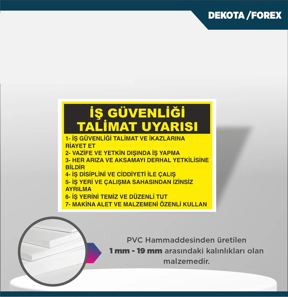 İSG-LEVHA-25X35 cm - Uyarı Ikaz Levhası- Dekota Uv -Iş Güvenliği Talimat Uyarısı