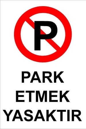 Park Etmek Yasaktır Levhası