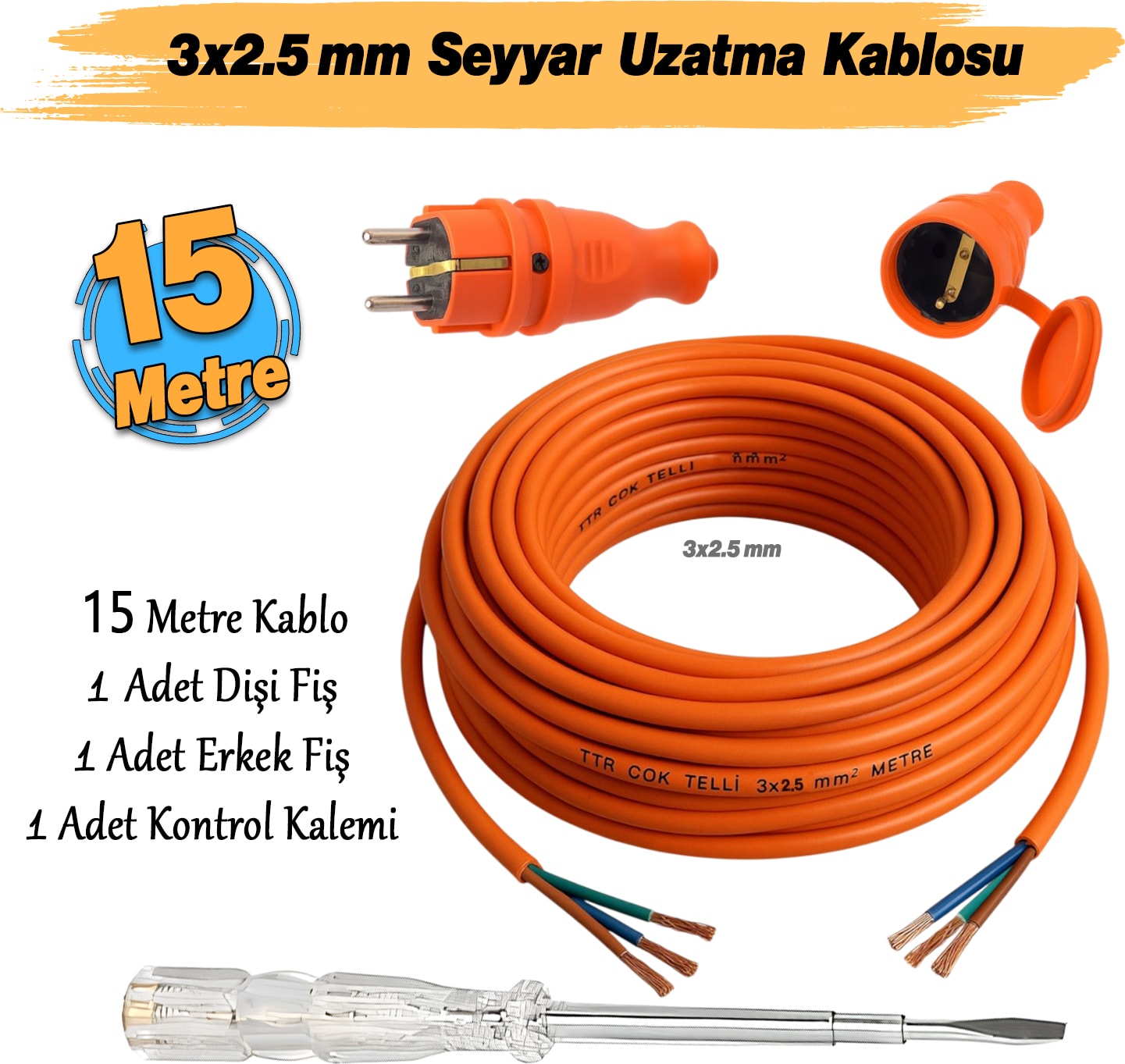 Seyyar 15 Metre Uzatma Kablosu Ttr Cca Çok Telli 3x2.5 mm Elektrik Kablo Kontrol Kalem Dişi Erkek Fiş