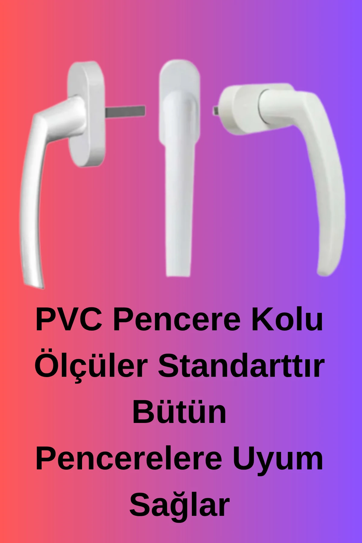PVC Pencere Kolu Pimapen Kolu Kaliteli Plastik 1 Adet Garantisiz Sağ Kapı Kolu Plastik TR Nemli bir