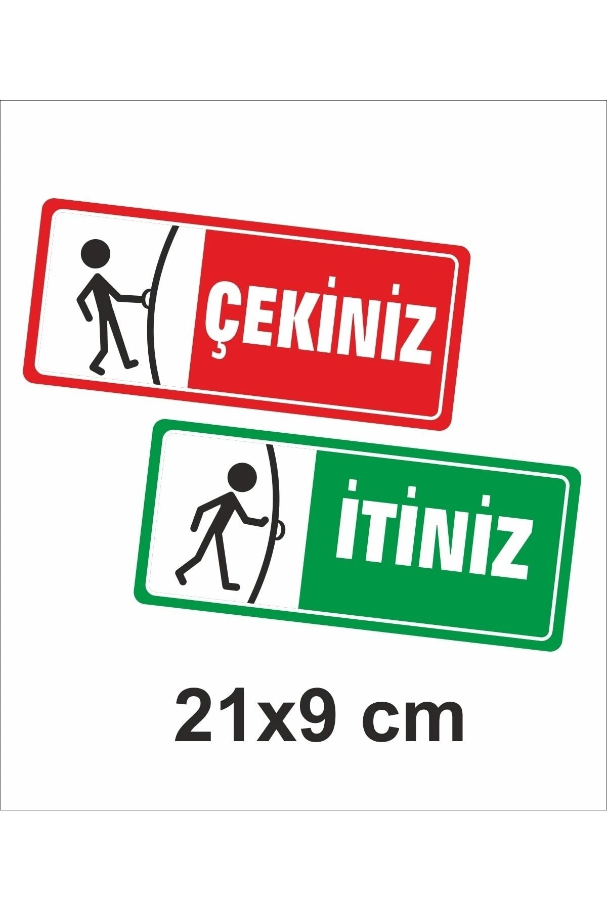 Itiniz Çekiniz Kapı Uyarı Etiketi Sticker (9x21 Cm)
