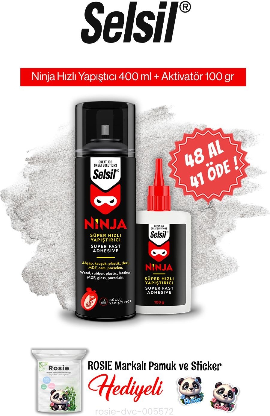 48 Al 41 Öde, Ninja Hızlı Yapıştırıcı Set ve Rosie Pamuk