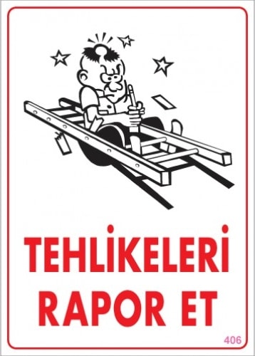 Uyarı Levhaları ''Tehlikeleri Rapor Et'' Pvc 25*35