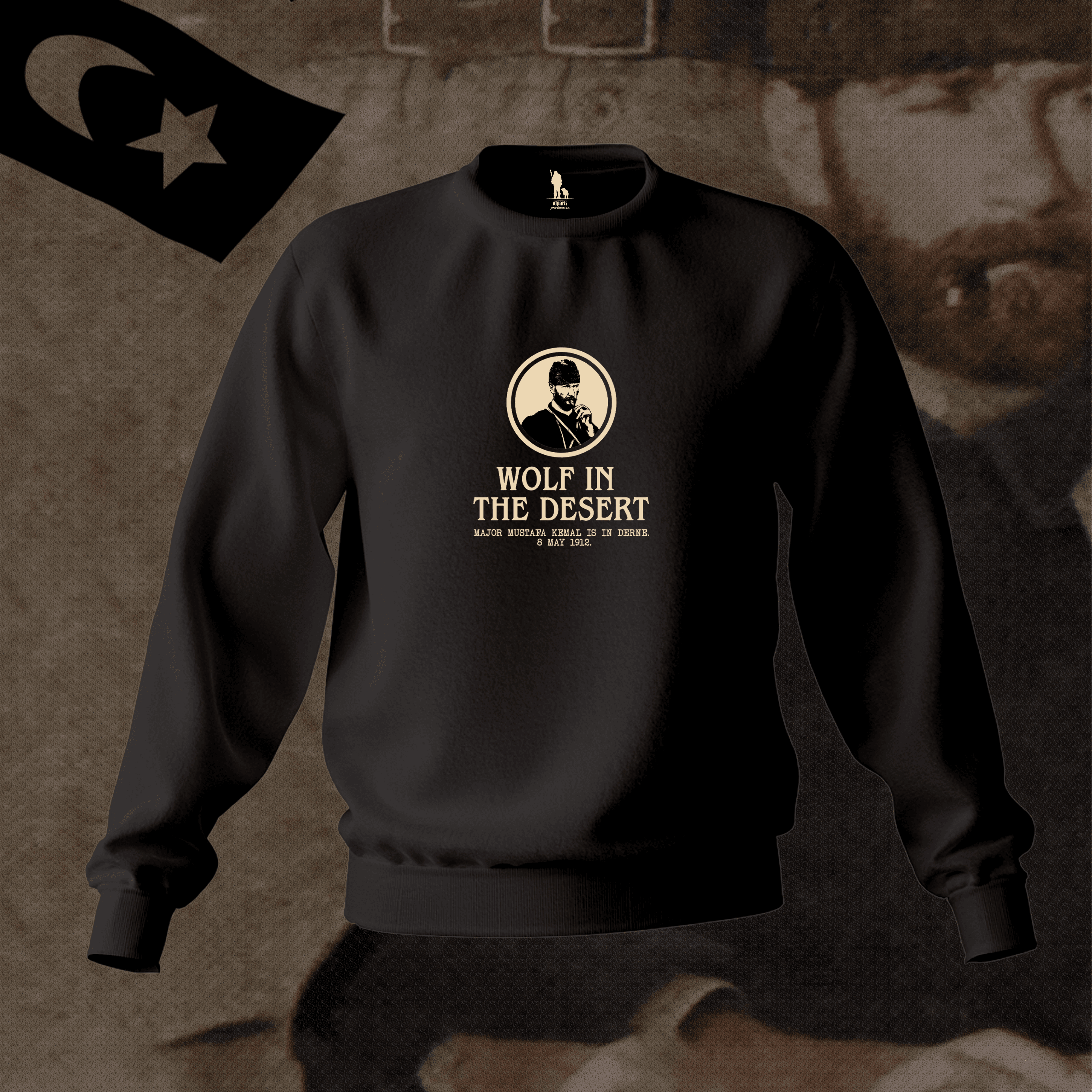 ÇÖLDEKİ BOZKURT - MUSTAFA KEMAL SWEATSHIRT