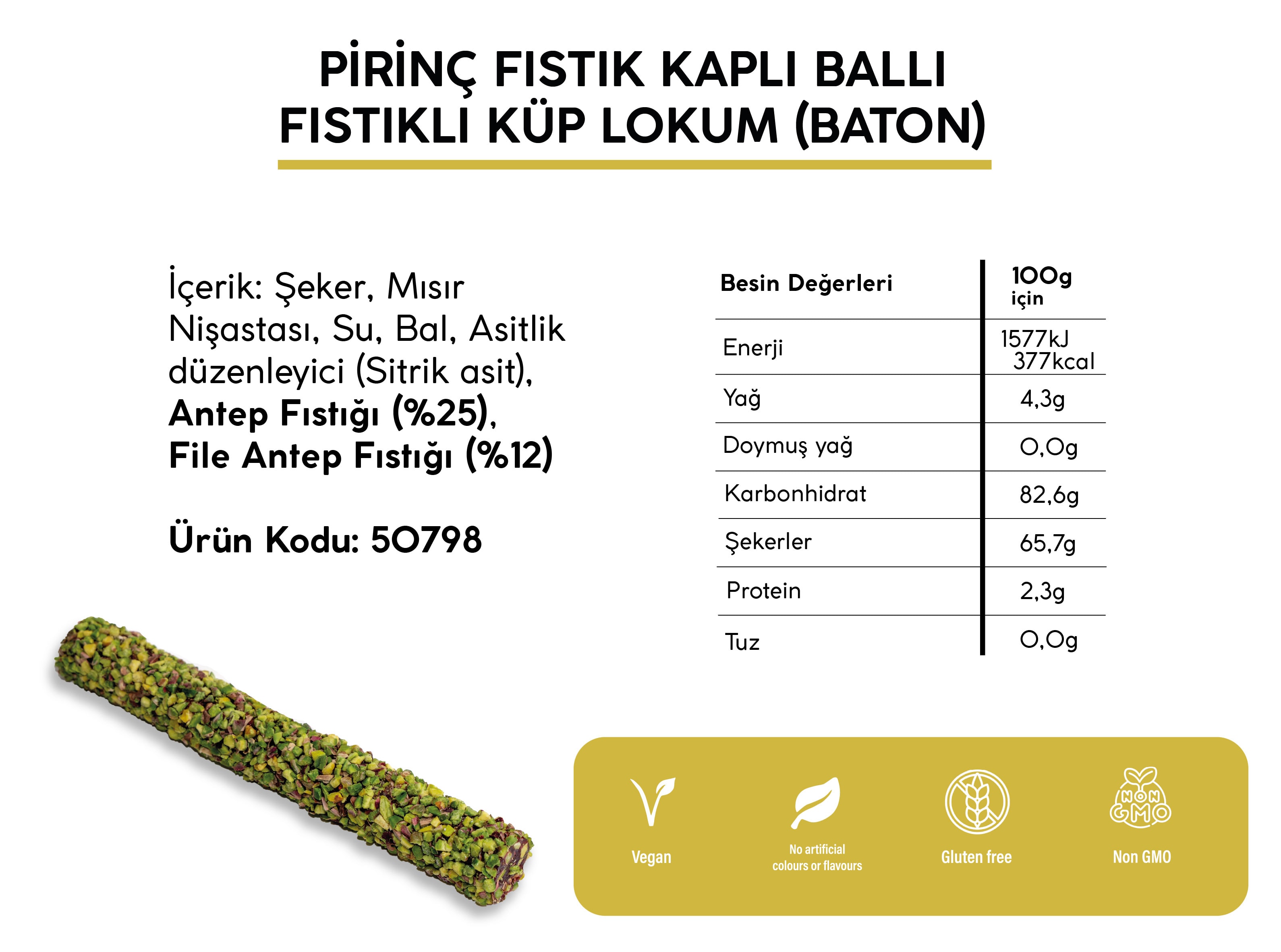 PİRİNÇ FISTIK KAPLI BALLI ANTEP FISTIKLI LOKUM *BATON* (5KG)