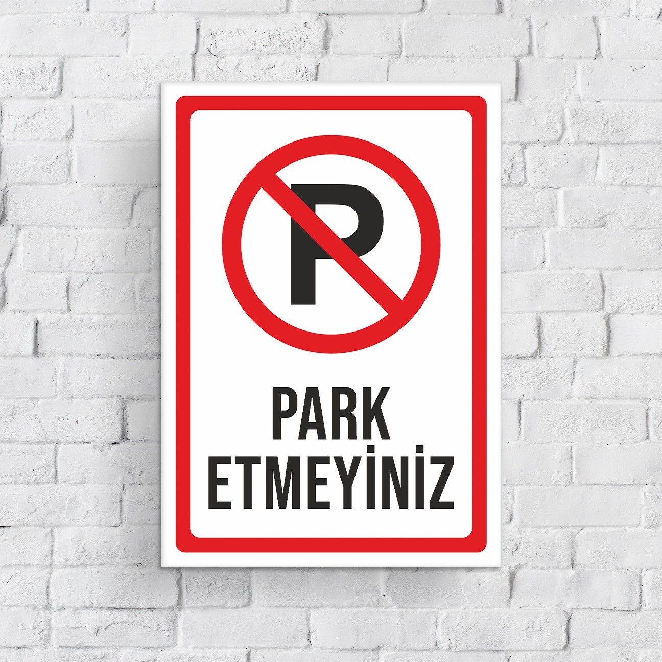 Park Yapılmaz Uyarı Levhası