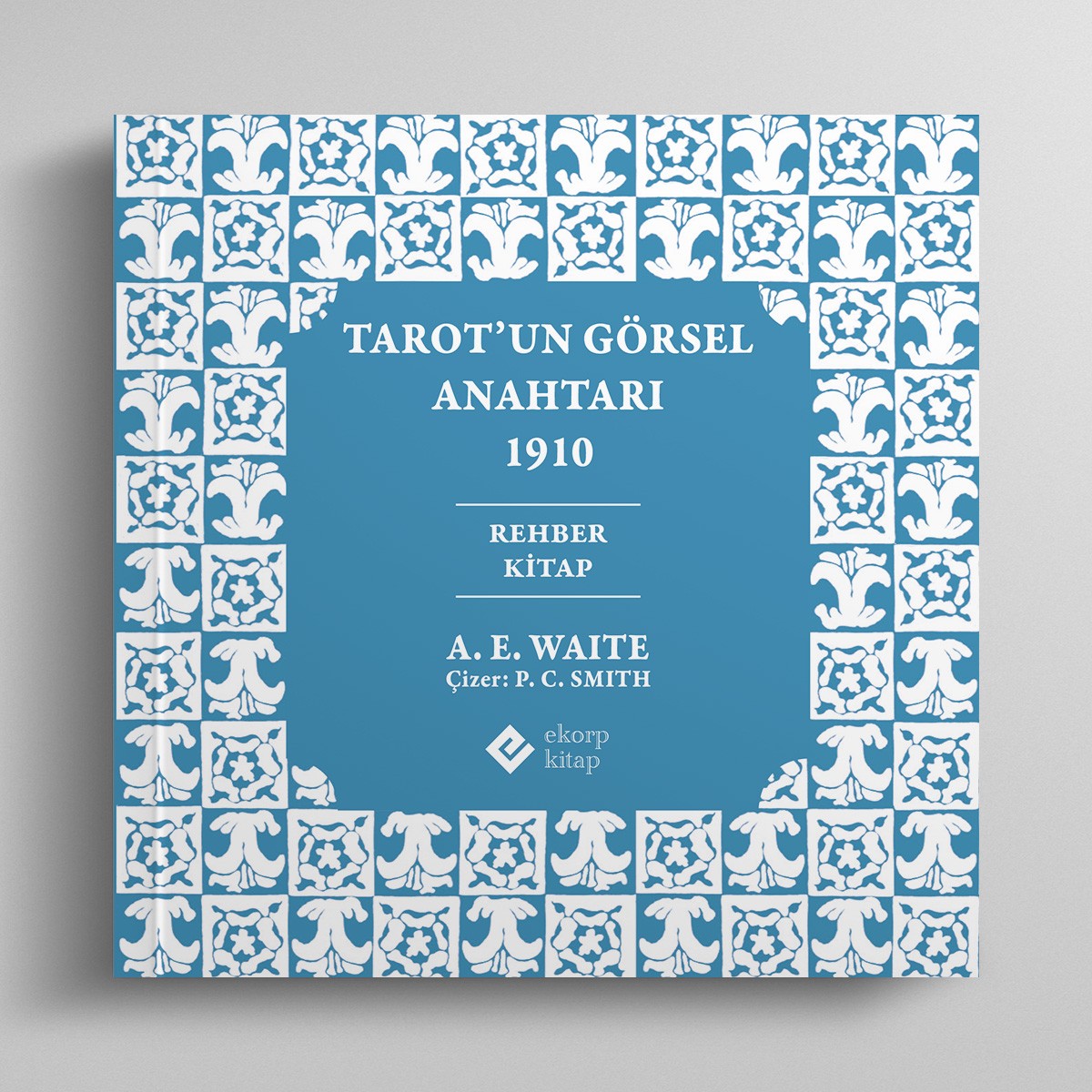 Kare Tarot - 78 Kartlık Deste ve Tarot'un Görsel Anahtarı Rehber Kitap - Rider-Waite Kare