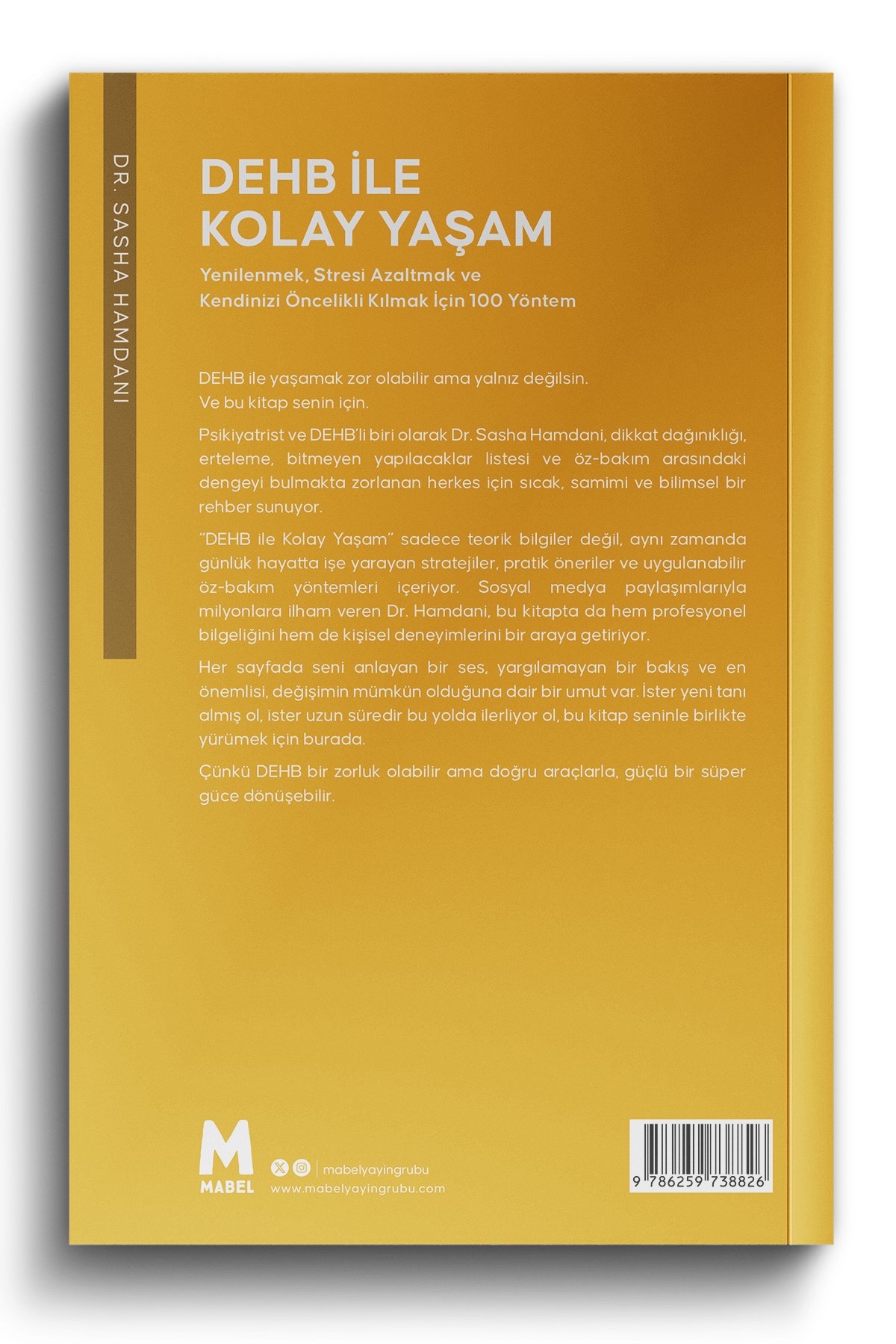 Dehb ile Kolay Yaşam / Dr. Sasha Hamdani - 184 Sayfa - 13,5x21cm - Ciltsiz - 2. Hamur - Stresi Azalt