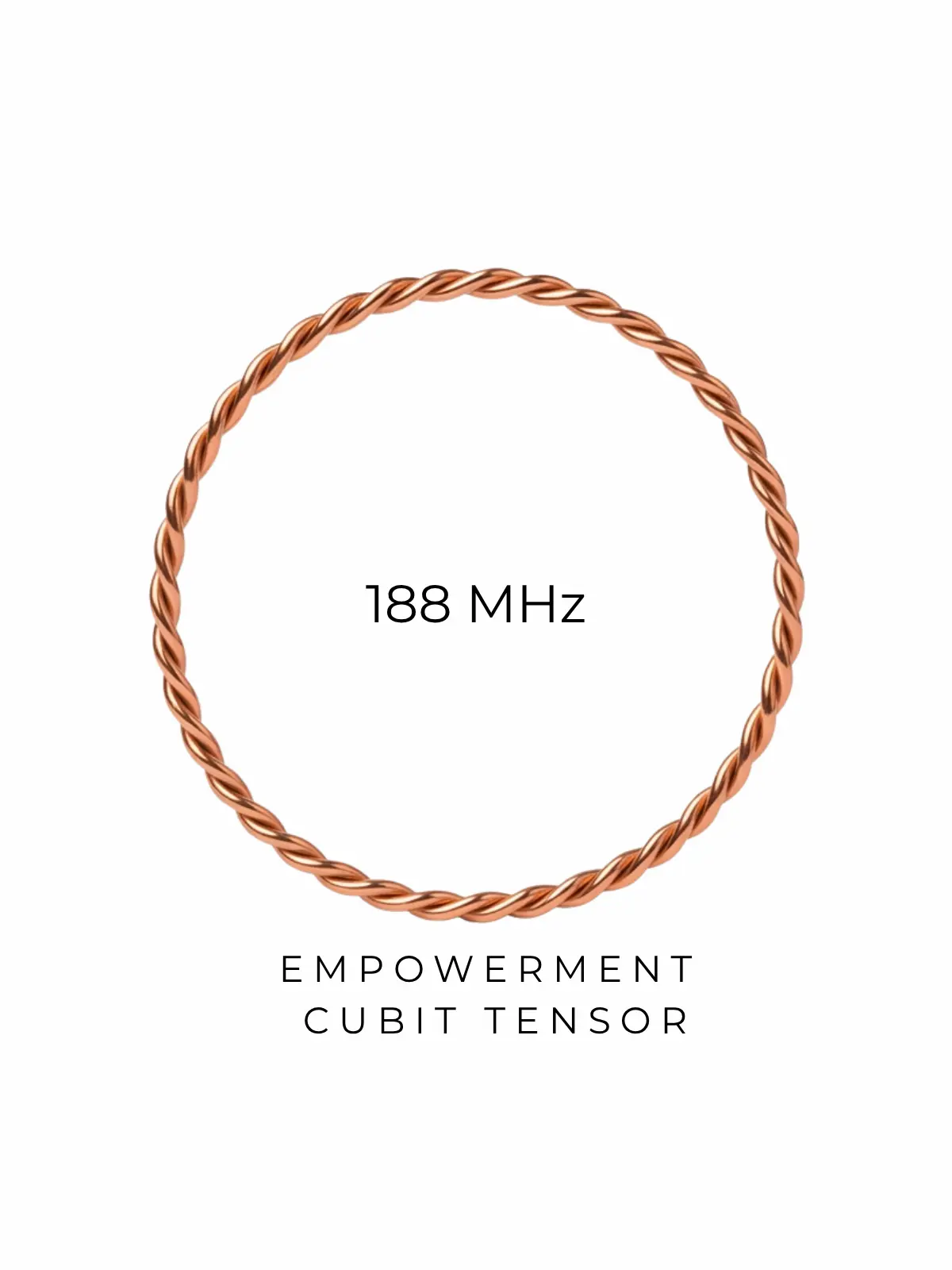 CUBIT TENSOR EMPOWERMENT-188 MHz