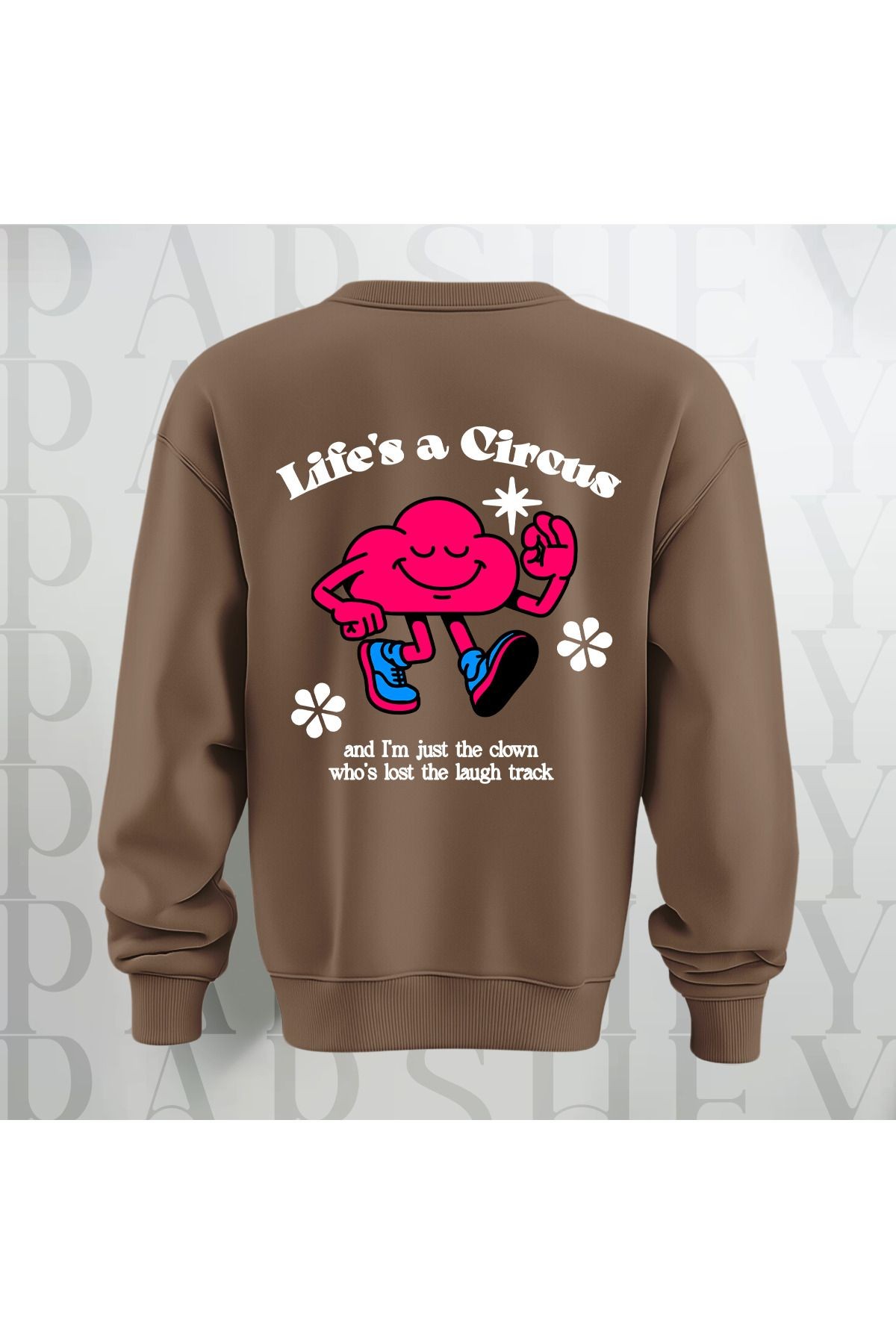 Life's a Circus Baskılı Kalın Kumaş 3 İplik Şardonlu Oversize Bisiklet Yaka Sweatshirt