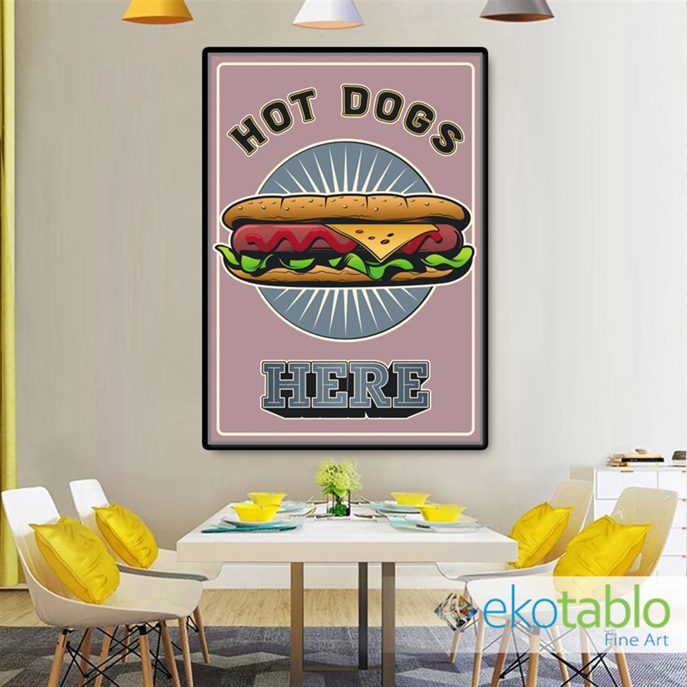 Hot Dogs Here Kanvas Tablo