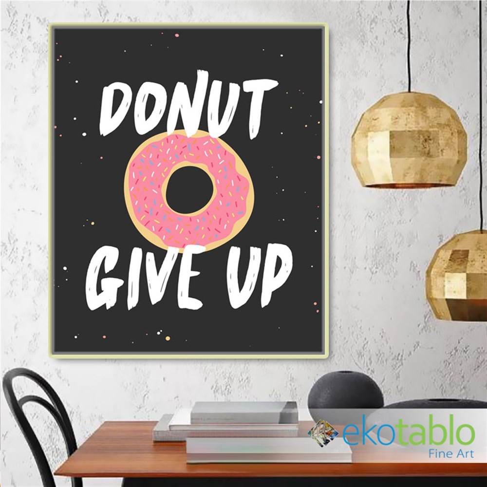 Donut Give Up Kanvas Tablo main variant image