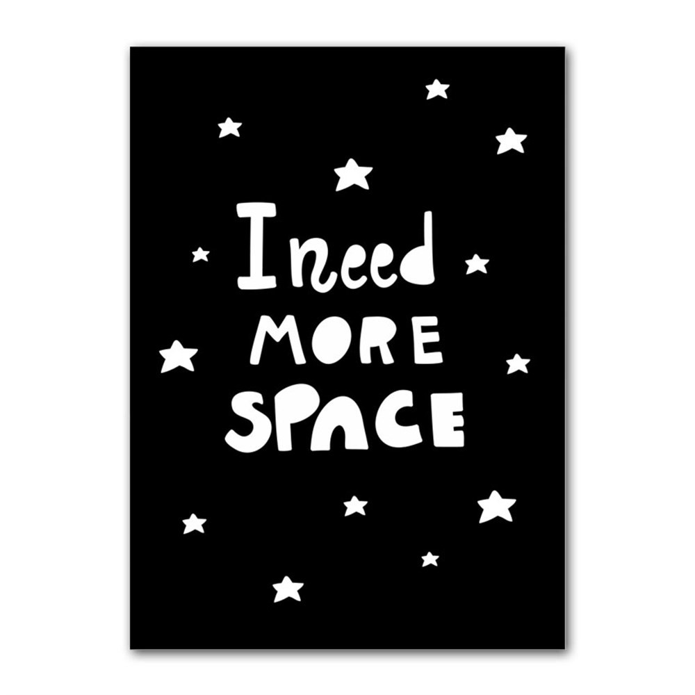 I Need More Space Kanvas Tablo
