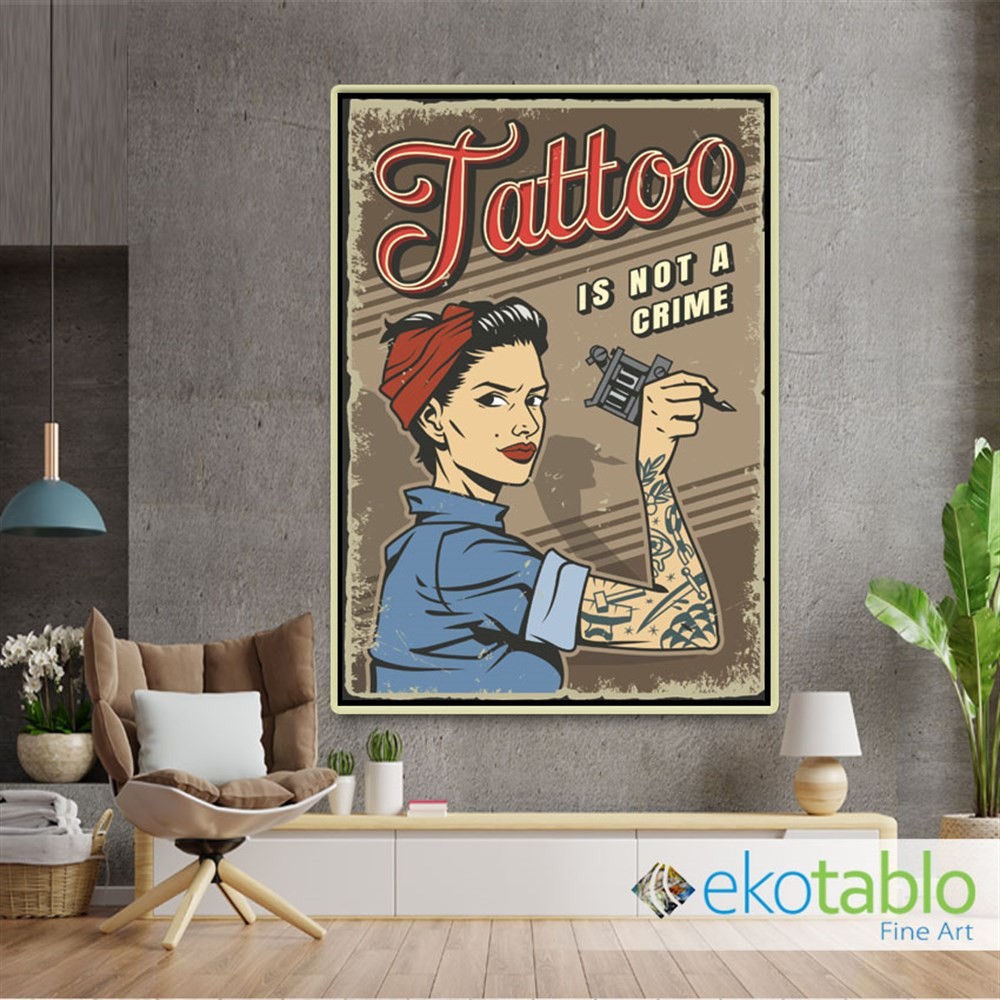Tattoo is not a Crime Retro Kanvas Tablo