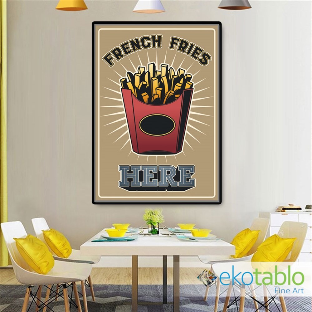 French Fries Here Kanvas Tablo main variant image